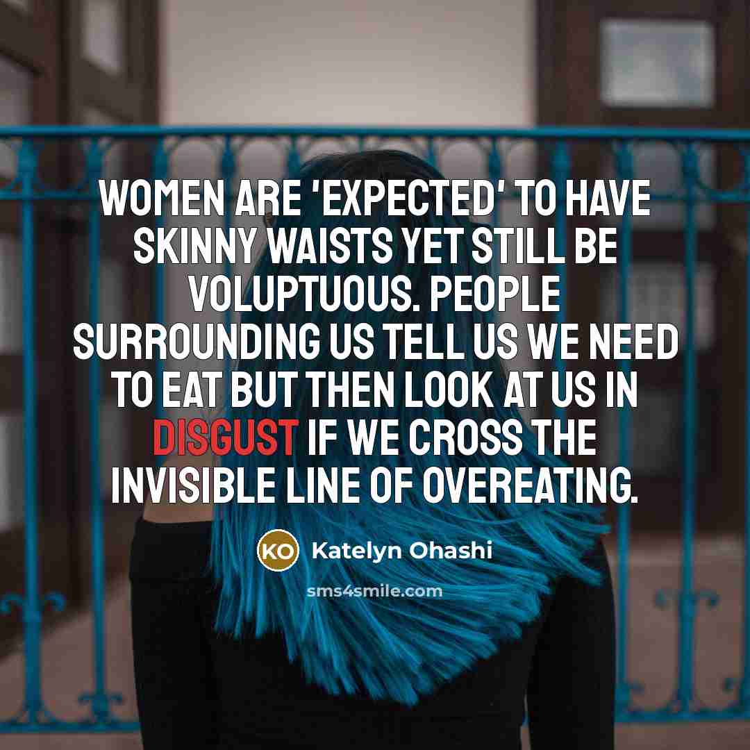 “Women are 'expected' to have skinny waists yet still be…” quote by Katelyn Ohashi