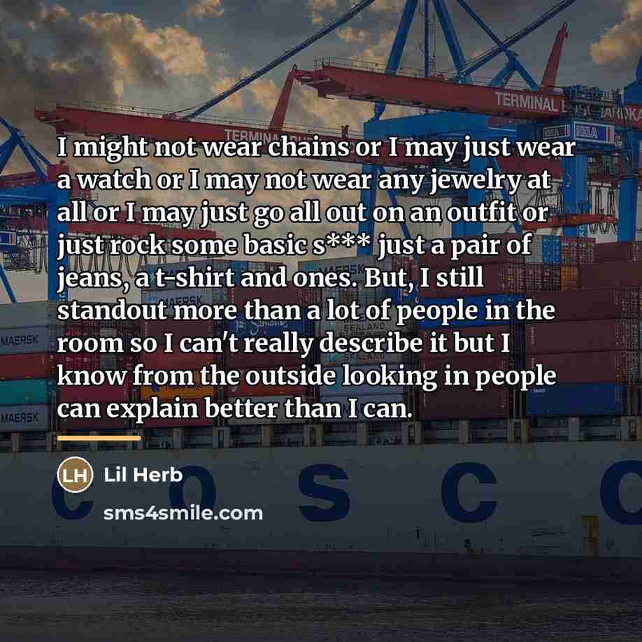 “I might not wear chains or I may just wear…” quote by Lil Herb