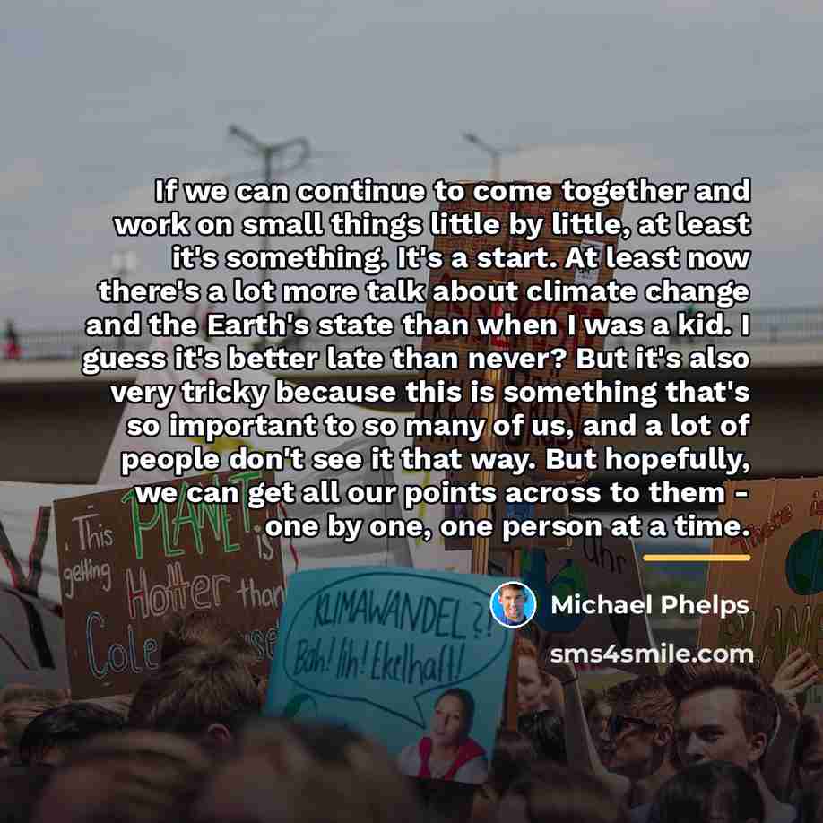 “If we can continue to come together and work on…” quote by Michael Phelps
