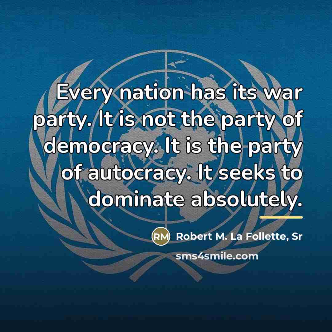 “Every nation has its war party. It is not the…” quote by Robert M. La Follette, Sr
