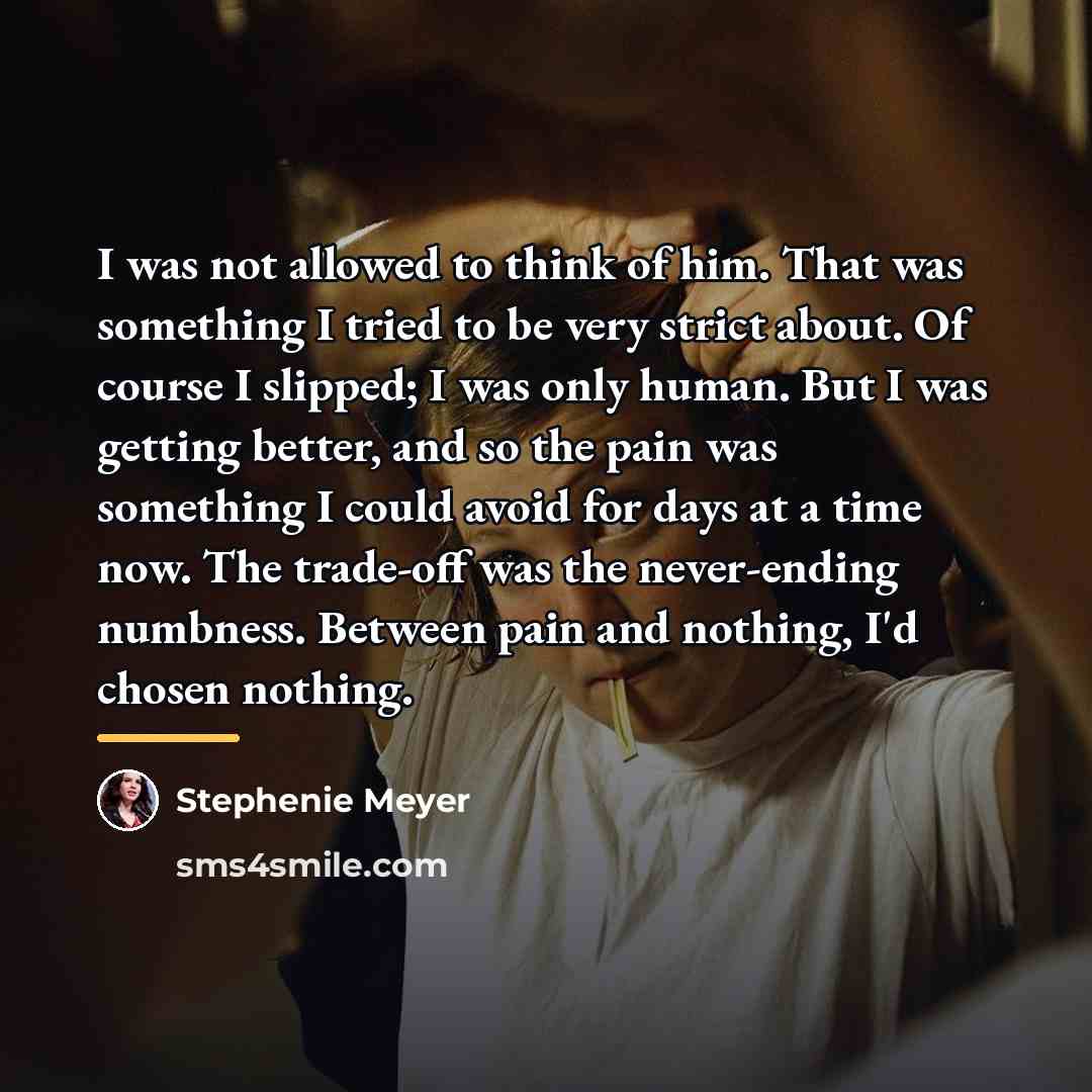 “I was not allowed to think of him. That was…” quote by Stephenie Meyer