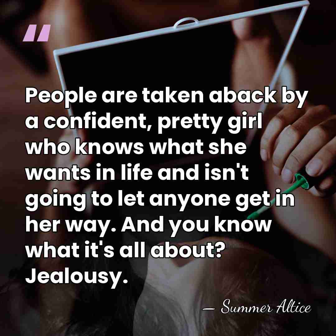 People are taken aback by a confident, pretty girl who knows what&hellip; - Summer Altice