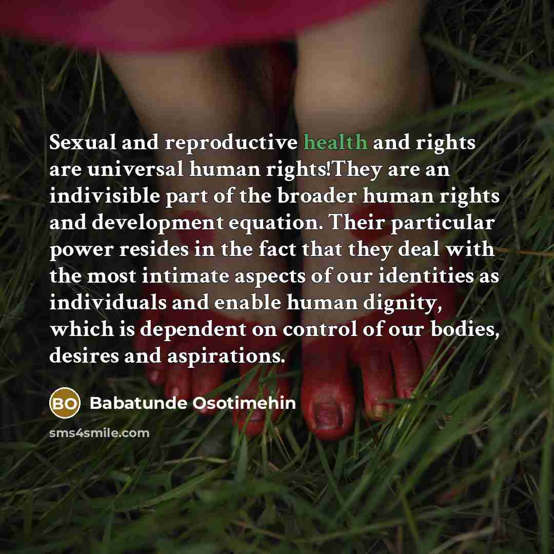 “Sexual and reproductive health and rights are universal human rights!They…” quote by Babatunde Osotimehin