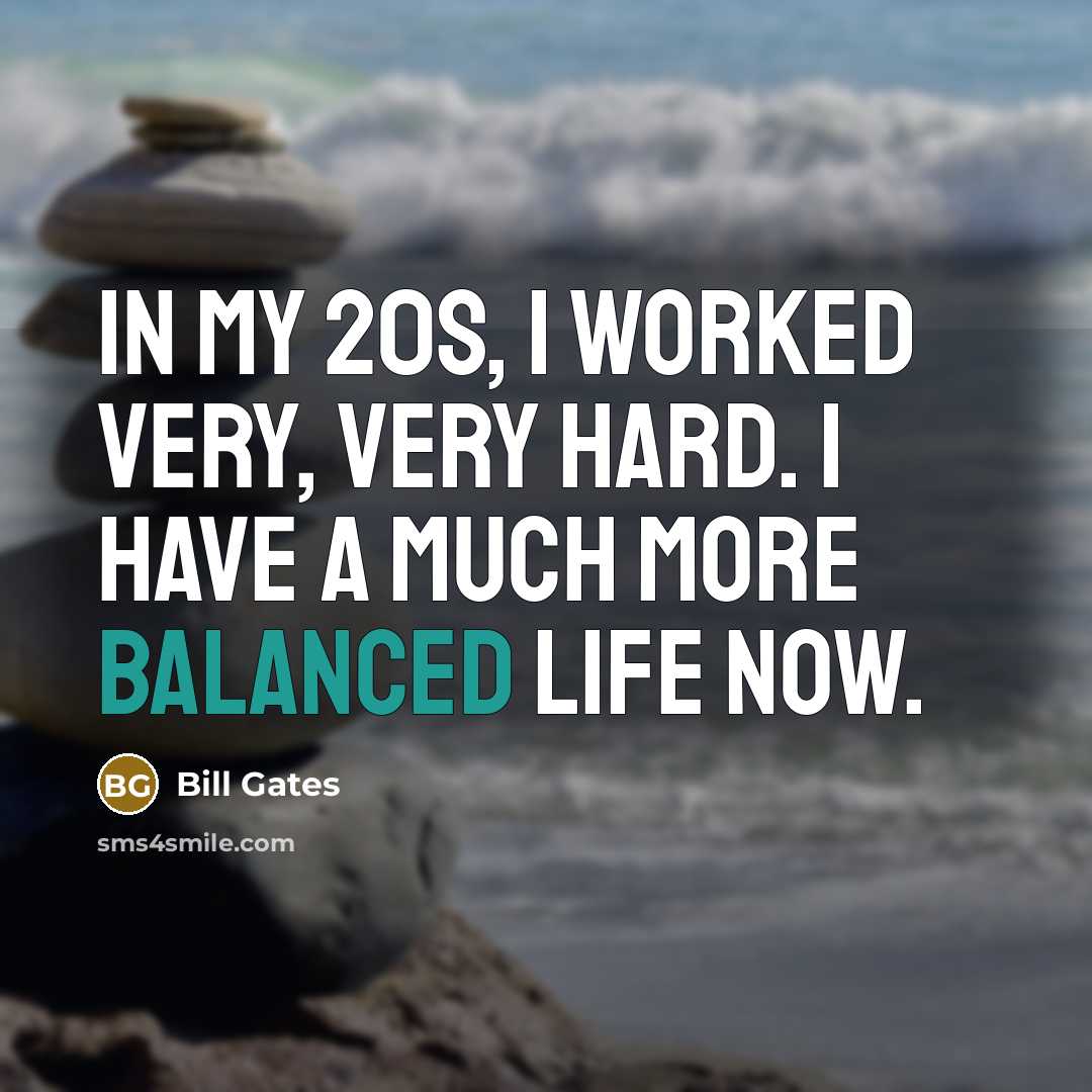 “In my 20s, I worked very, very hard. I have…” quote by Bill Gates