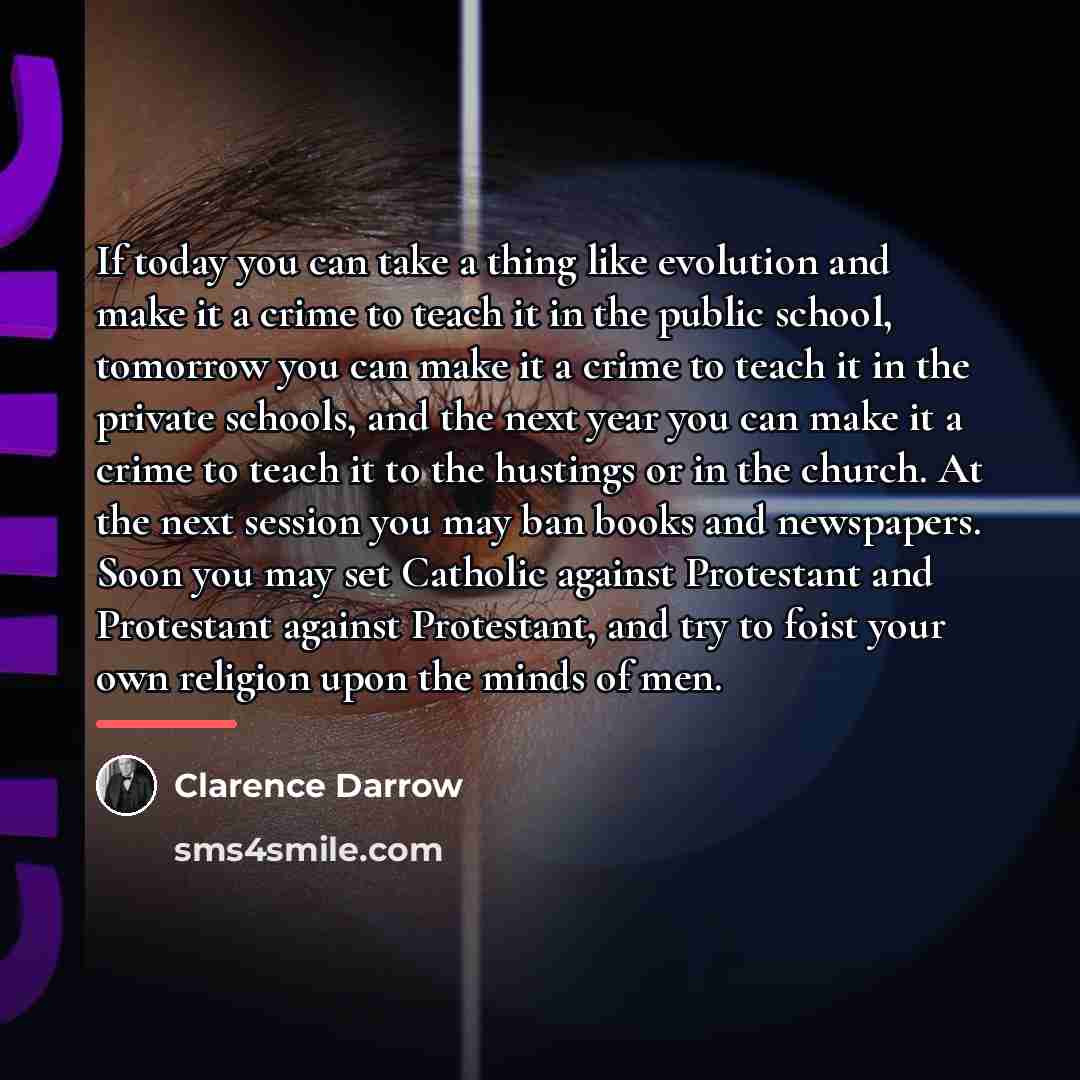 “If today you can take a thing like evolution and…” quote by Clarence Darrow