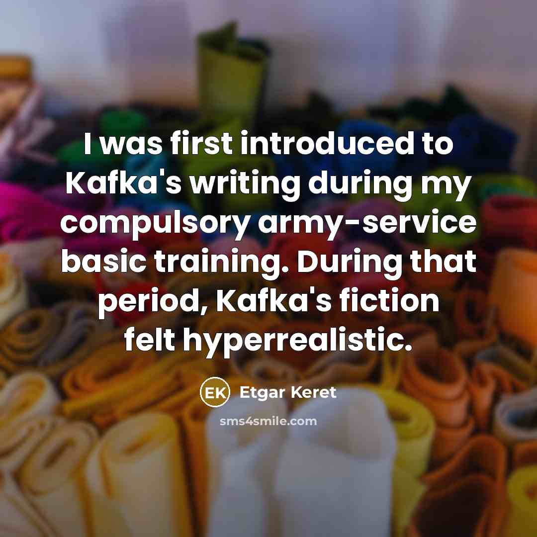 “I was first introduced to Kafka's writing during my compulsory…” quote by Etgar Keret