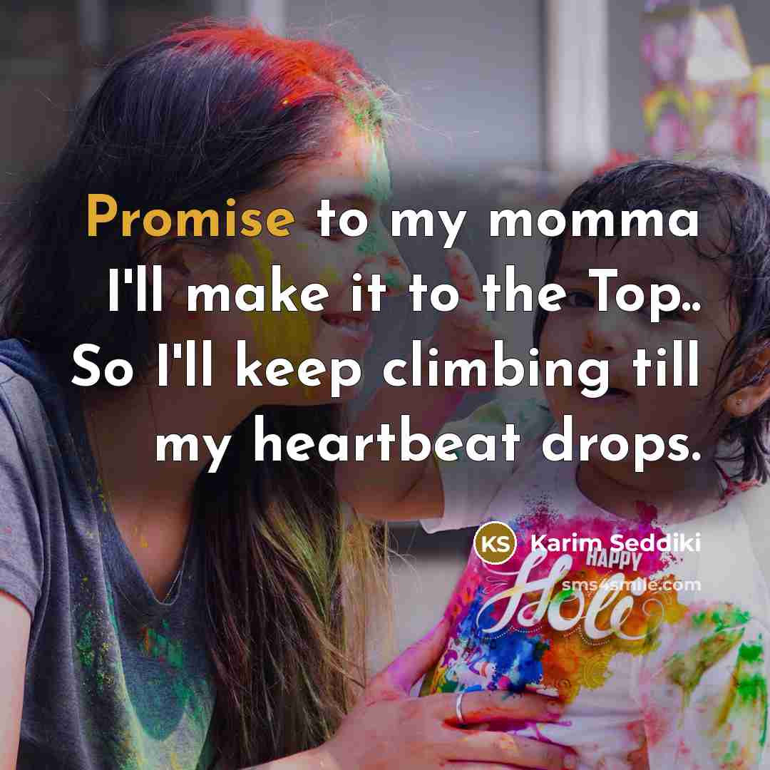 “Promise to my momma I'll make it to the Top..…” quote by Karim Seddiki