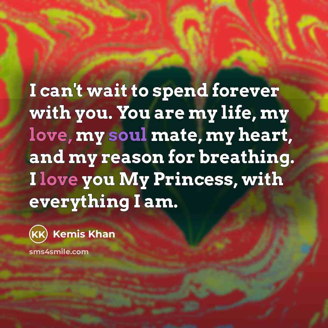 “I can't wait to spend forever with you. You are…” quote by Kemis Khan