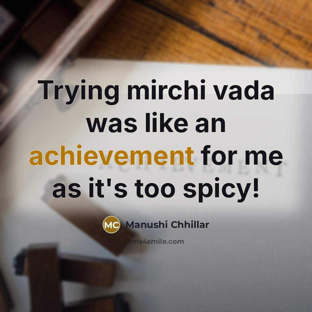 “Trying mirchi vada was like an achievement for me as…” quote by Manushi Chhillar