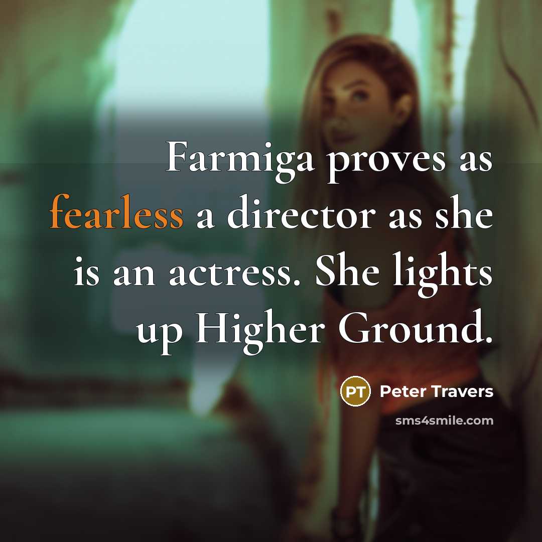 “Farmiga proves as fearless a director as she is an…” quote by Peter Travers