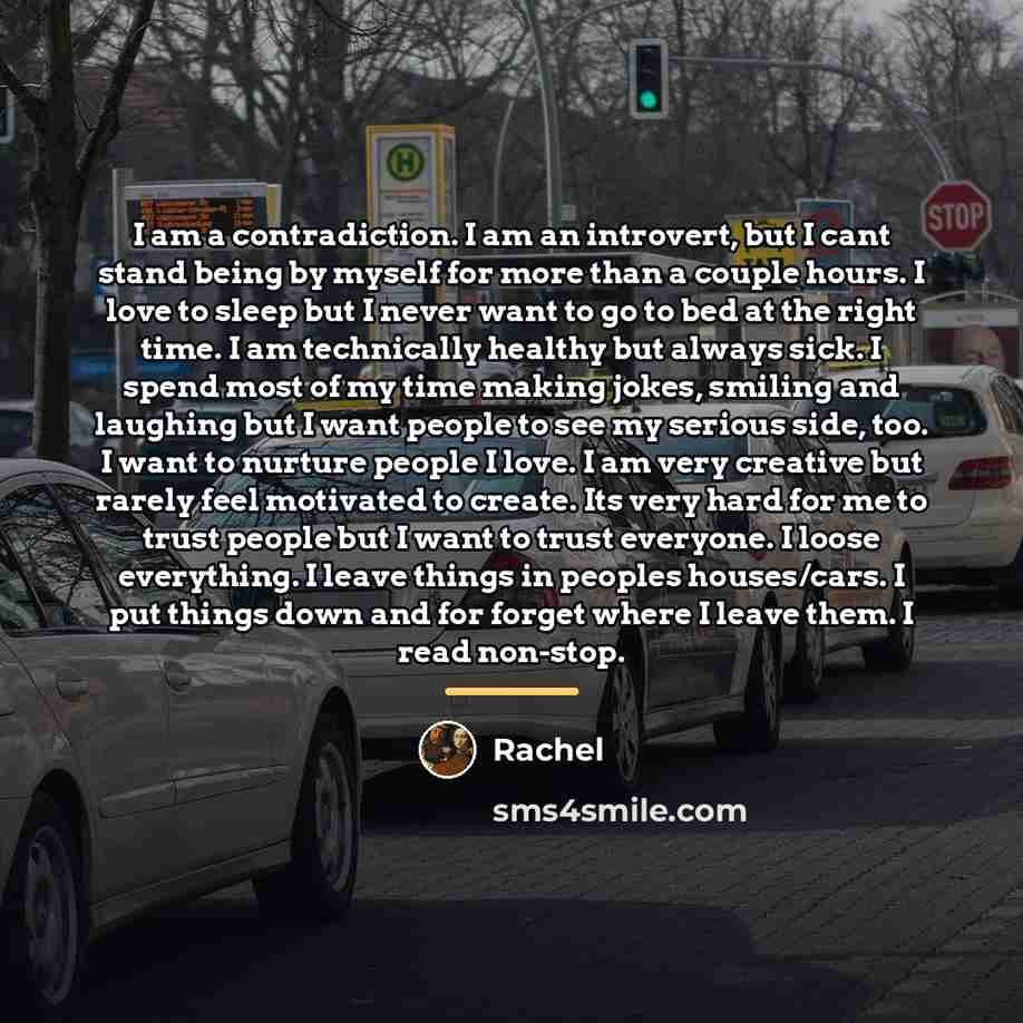“I am a contradiction. I am an introvert, but I…” quote by Rachel