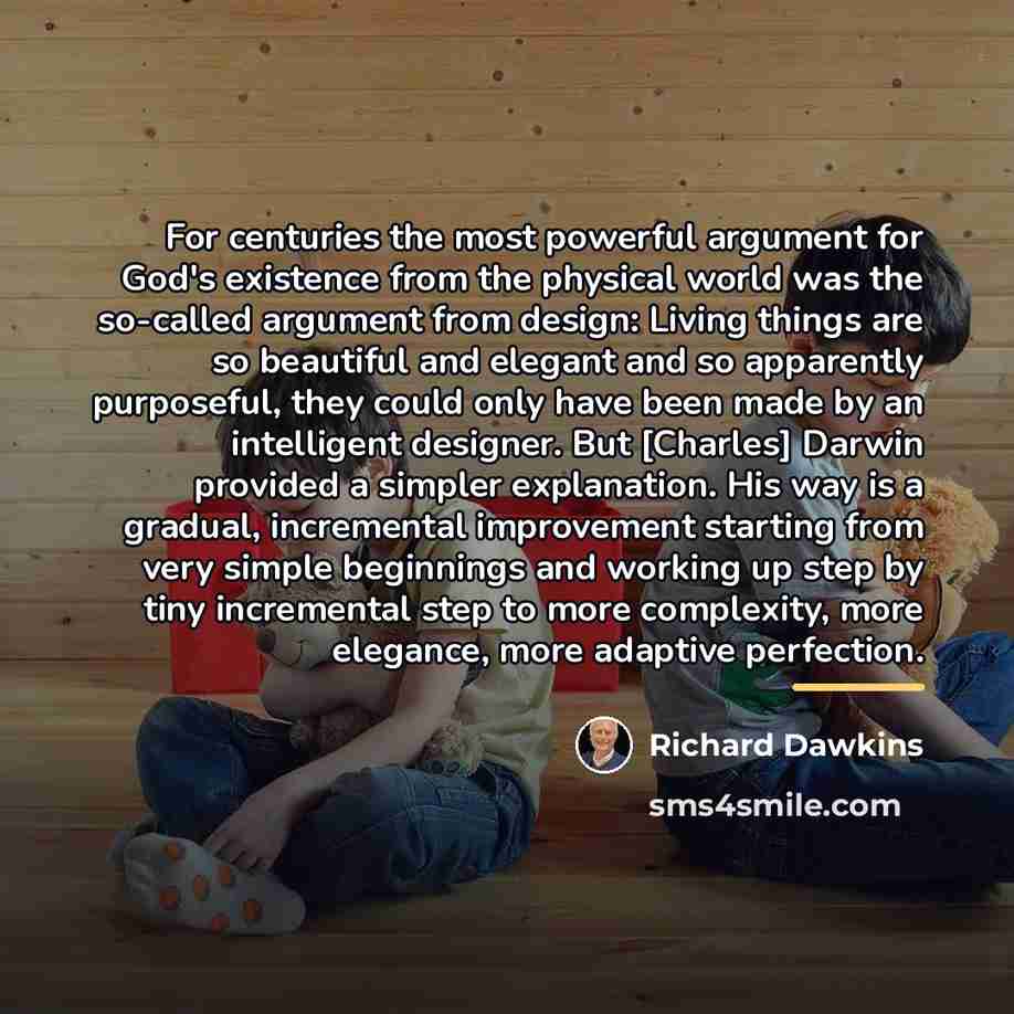 “For centuries the most powerful argument for God's existence from…” quote by Richard Dawkins