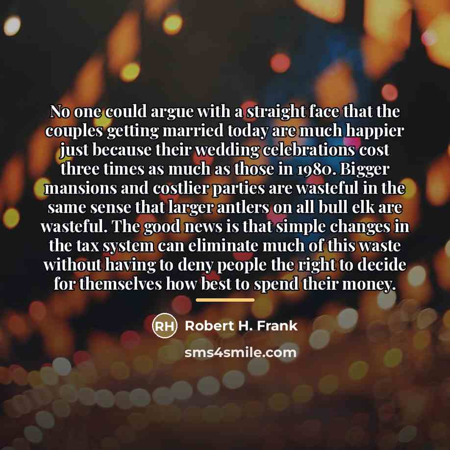 “No one could argue with a straight face that the…” quote by Robert H. Frank
