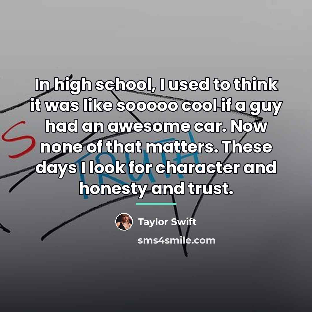 “In high school, I used to think it was like…” quote by Taylor Swift