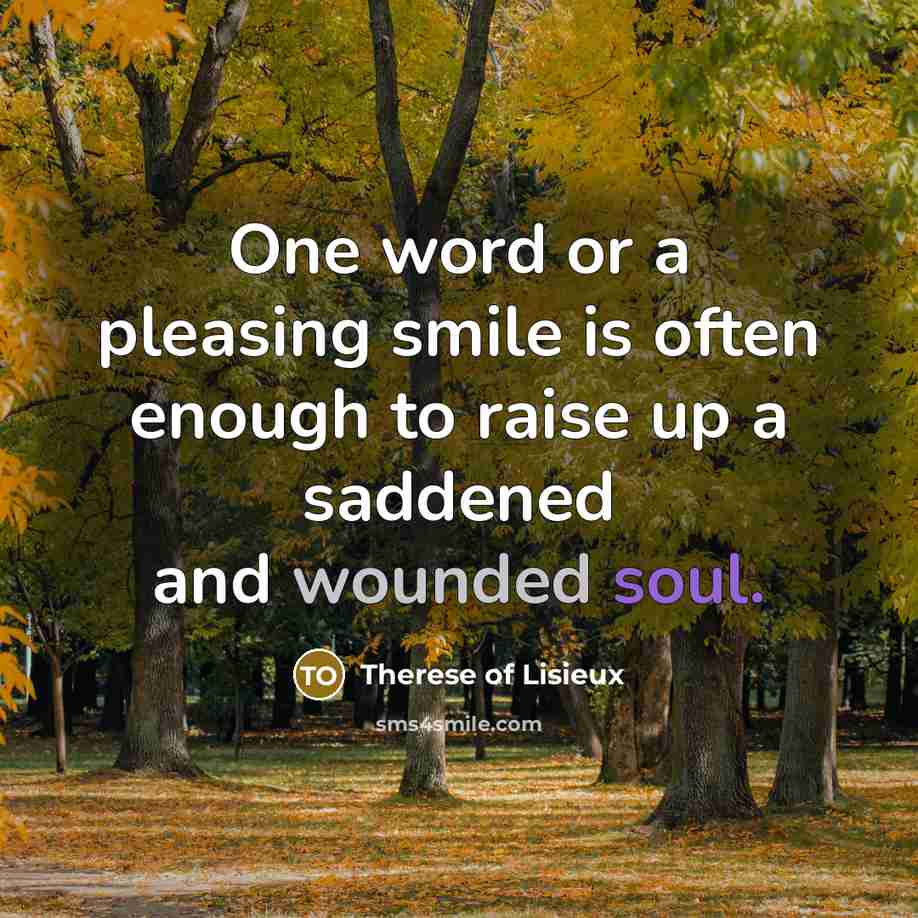 “One word or a pleasing smile is often enough to…” quote by Therese Of Lisieux