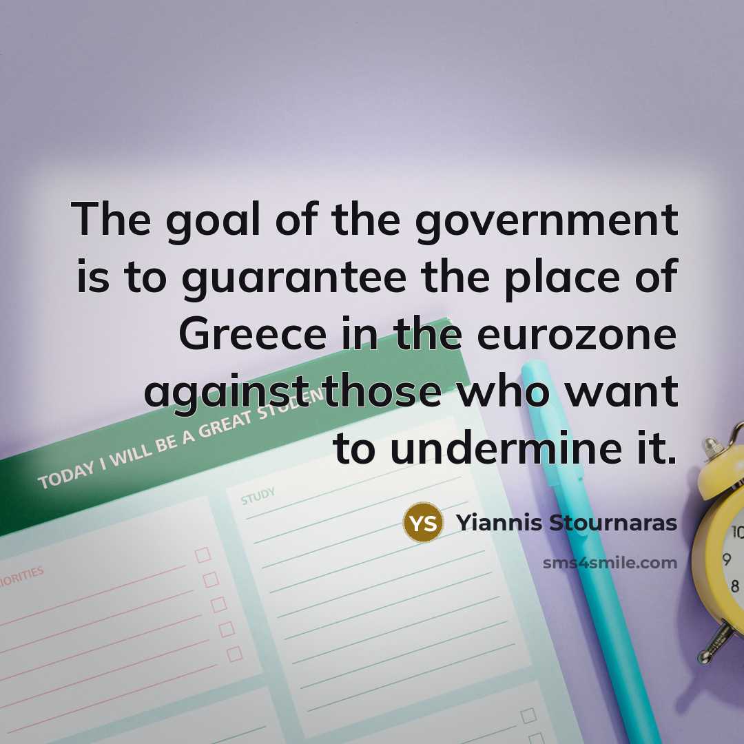 “The goal of the government is to guarantee the place…” quote by Yiannis Stournaras