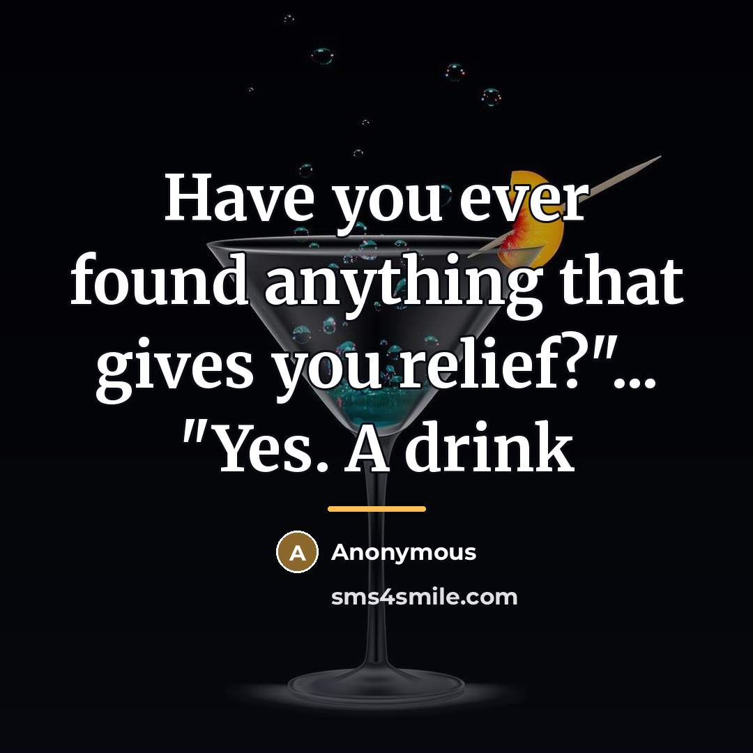 “Have you ever found anything that gives you relief?"... "Yes.…” quote by Anonymous