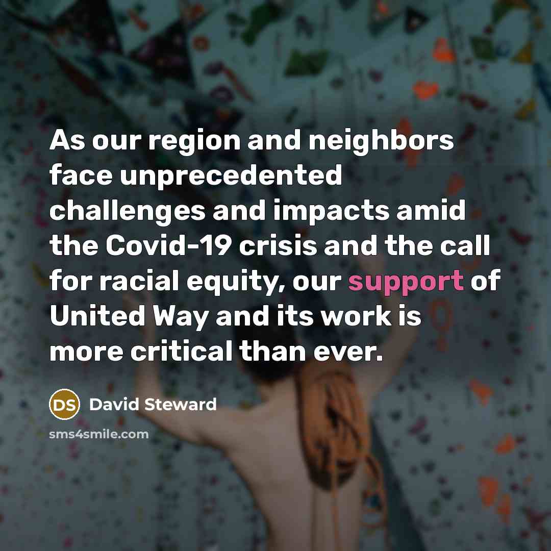 “As our region and neighbors face unprecedented challenges and impacts…” quote by David Steward