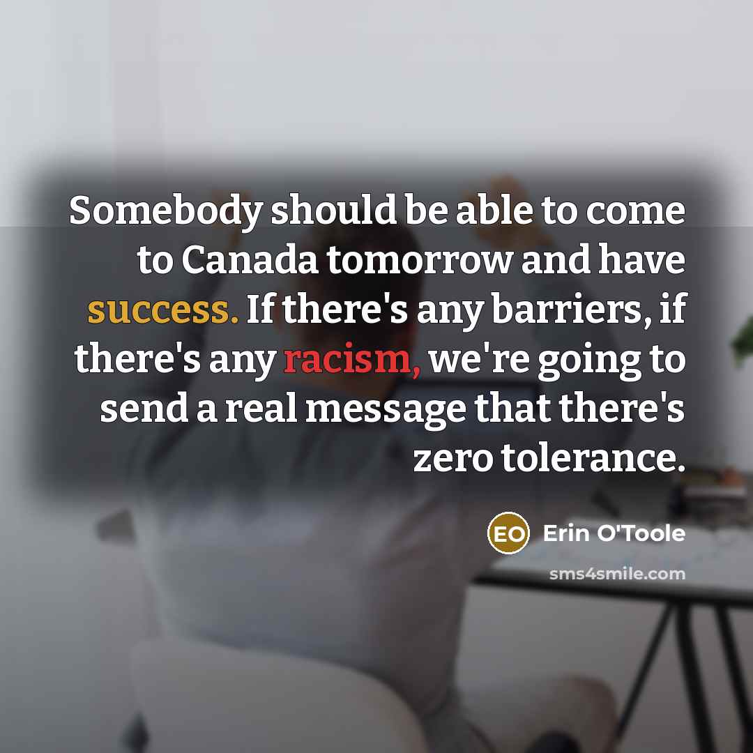 “Somebody should be able to come to Canada tomorrow and…” quote by Erin O'Toole