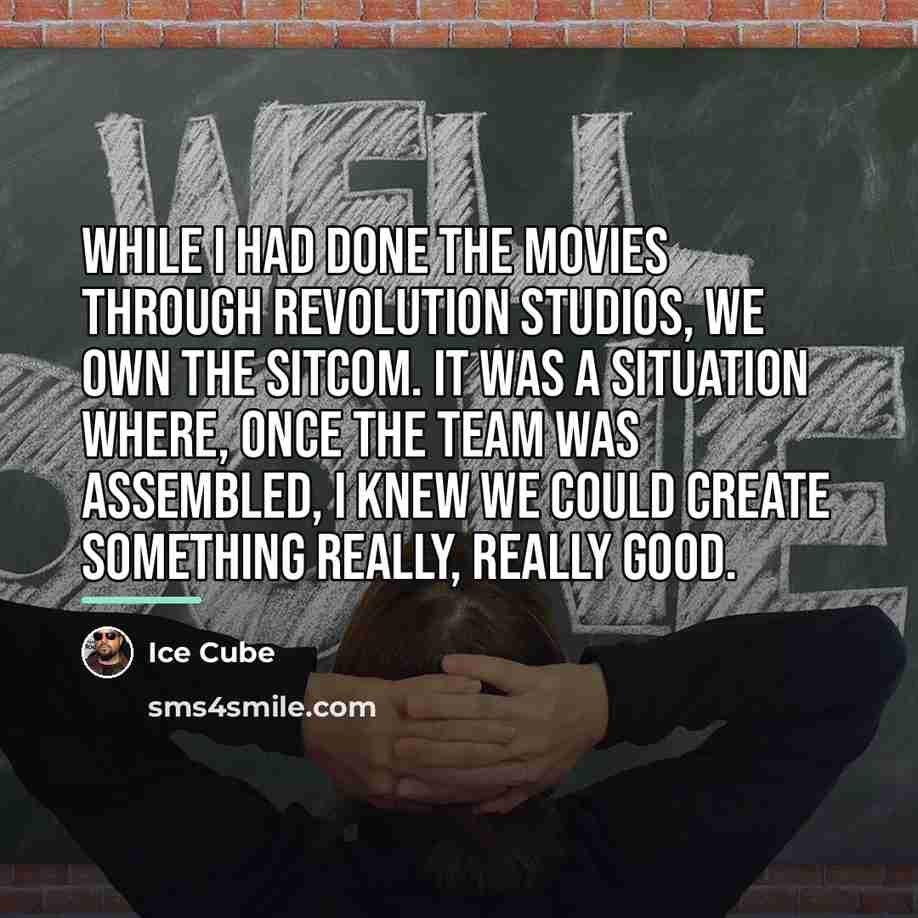 “While I had done the movies through Revolution Studios, we…” quote by Ice Cube