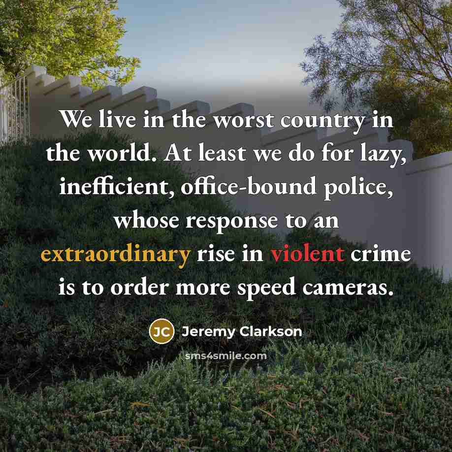 “We live in the worst country in the world. At…” quote by Jeremy Clarkson