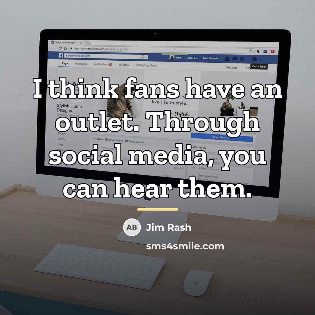 “I think fans have an outlet. Through social media, you…” quote by Jim Rash