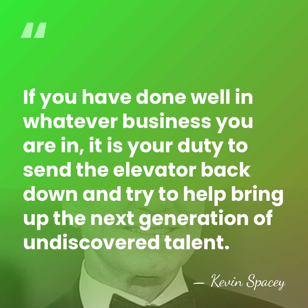 If you have done well in whatever business you are in, it&hellip; - Kevin Spacey