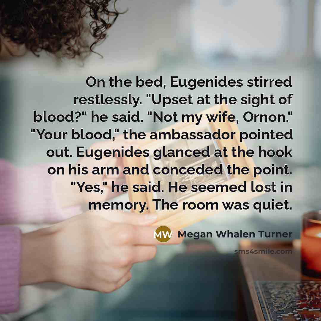 “On the bed, Eugenides stirred restlessly. "Upset at the sight…” quote by Megan Whalen Turner