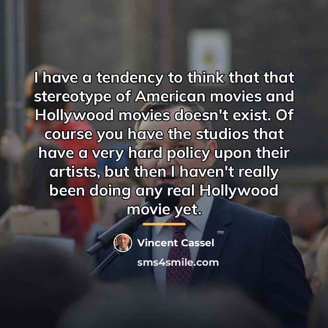 “I have a tendency to think that that stereotype of…” quote by Vincent Cassel