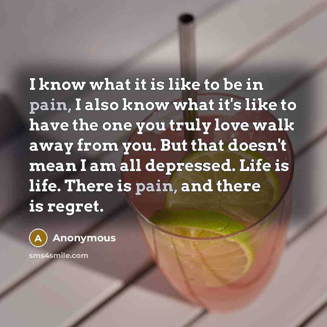 “I know what it is like to be in pain,…” quote by Anonymous