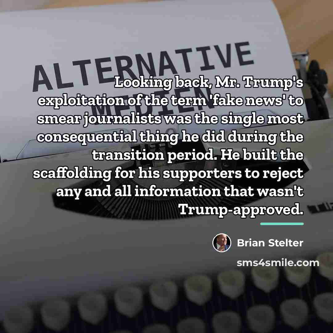 “Looking back, Mr. Trump's exploitation of the term 'fake news'…” quote by Brian Stelter