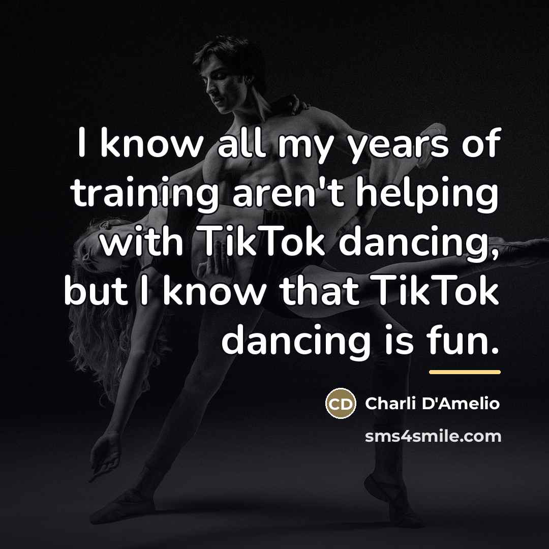 “I know all my years of training aren't helping with…” quote by Charli D'Amelio