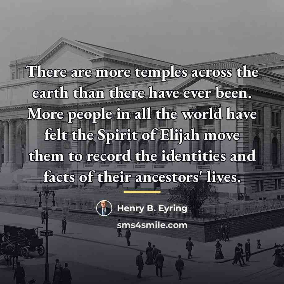 “There are more temples across the earth than there have…” quote by Henry B. Eyring