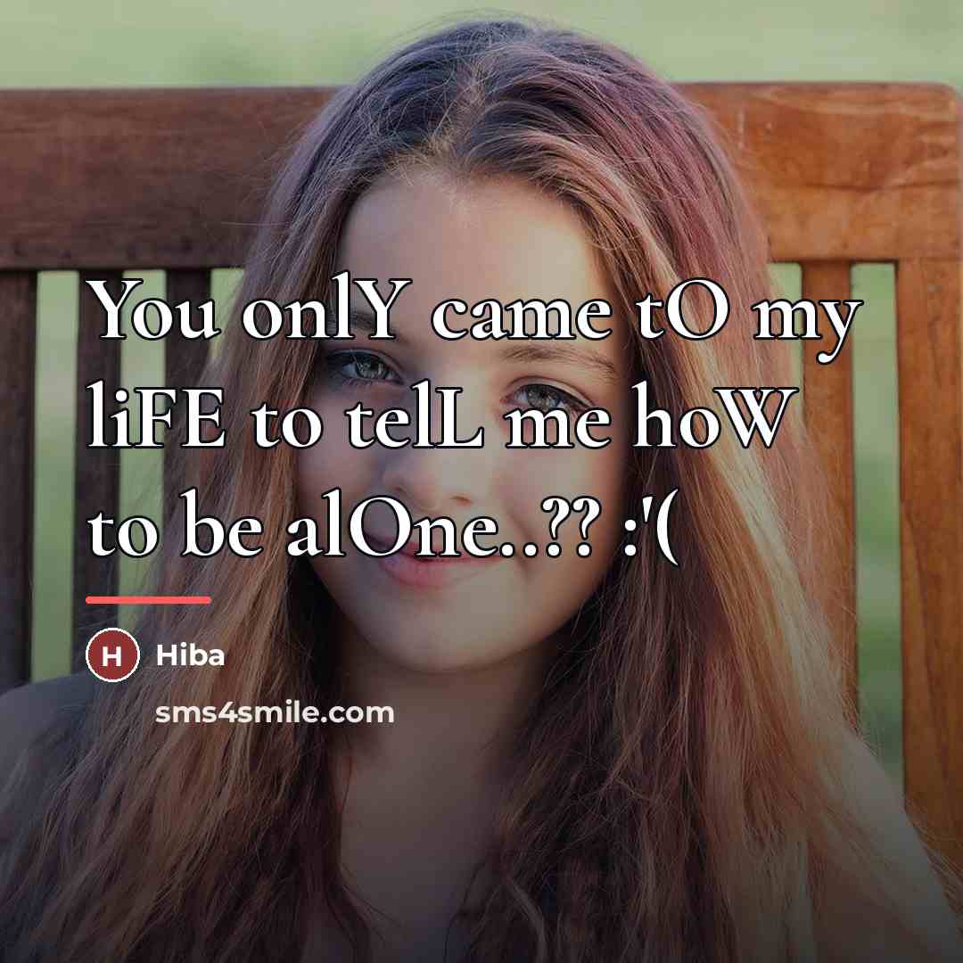 “You onlY came tO my liFE to telL me hoW…” quote by Hiba