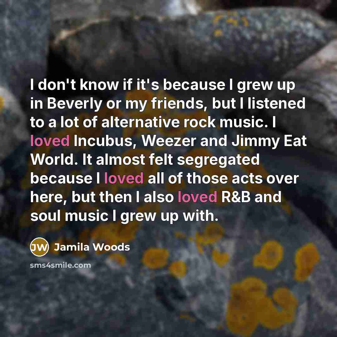“I don't know if it's because I grew up in…” quote by Jamila Woods