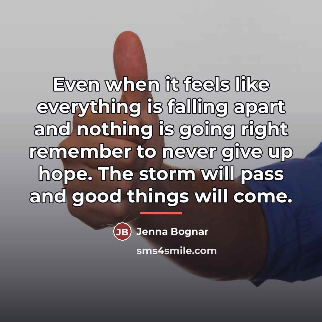 “Even when it feels like everything is falling apart and…” quote by Jenna Bognar