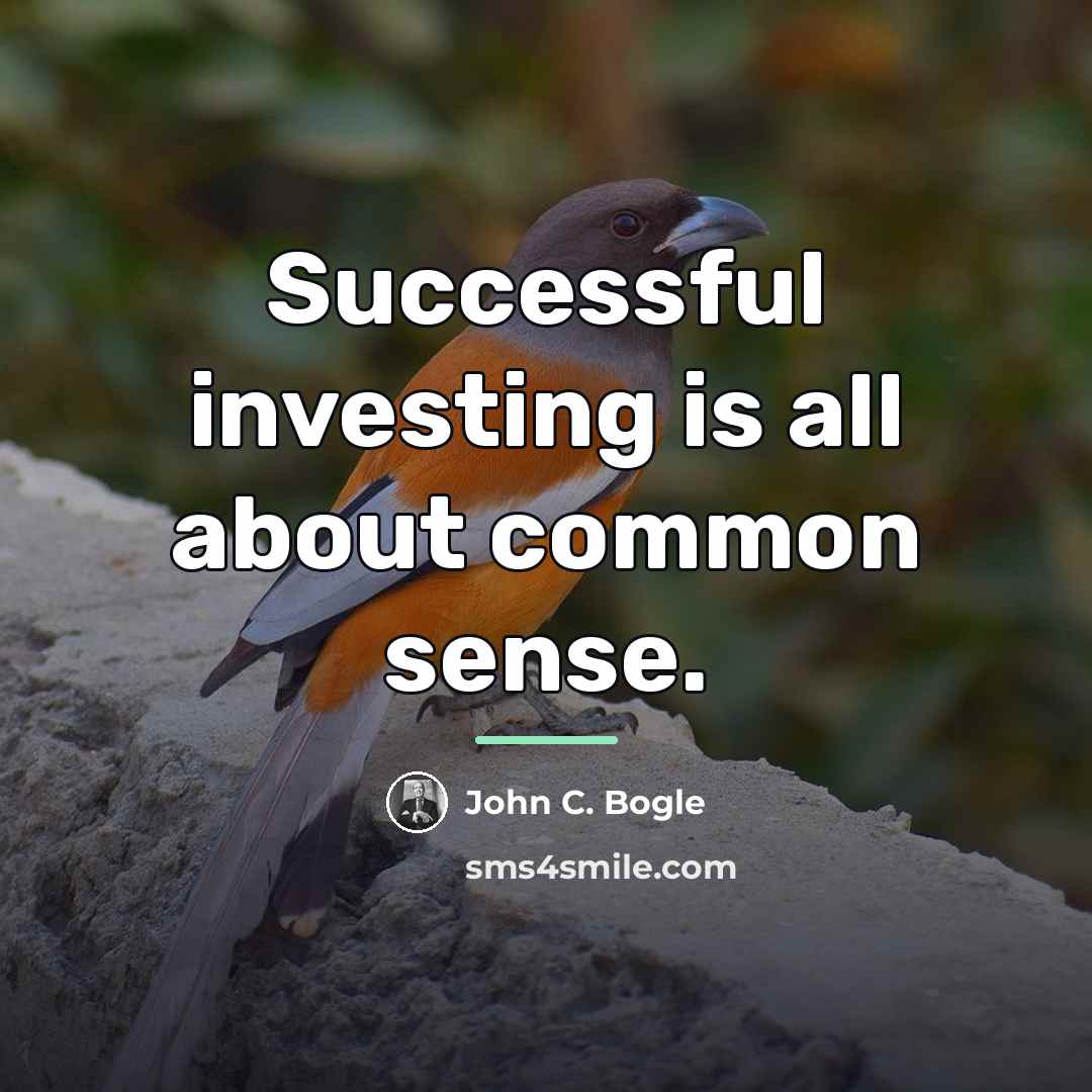 “Successful investing is all about common sense.…” quote by John C. Bogle