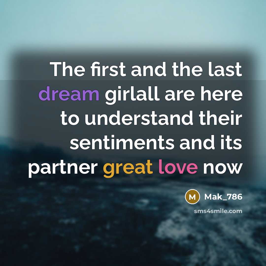 “The first and the last dream girlall are here to…” quote by Mak_786