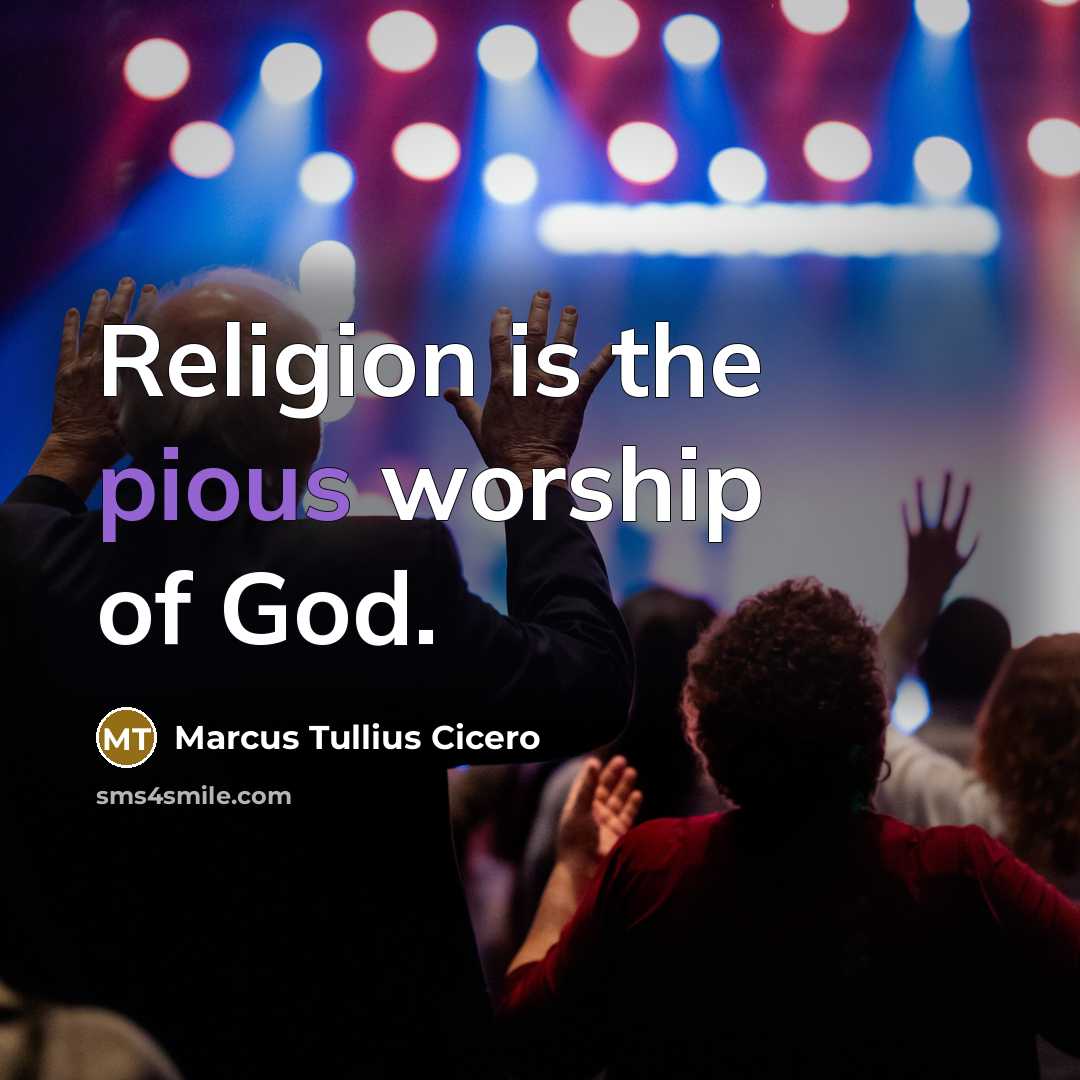 “Religion is the pious worship of God.…” quote by Marcus Tullius Cicero