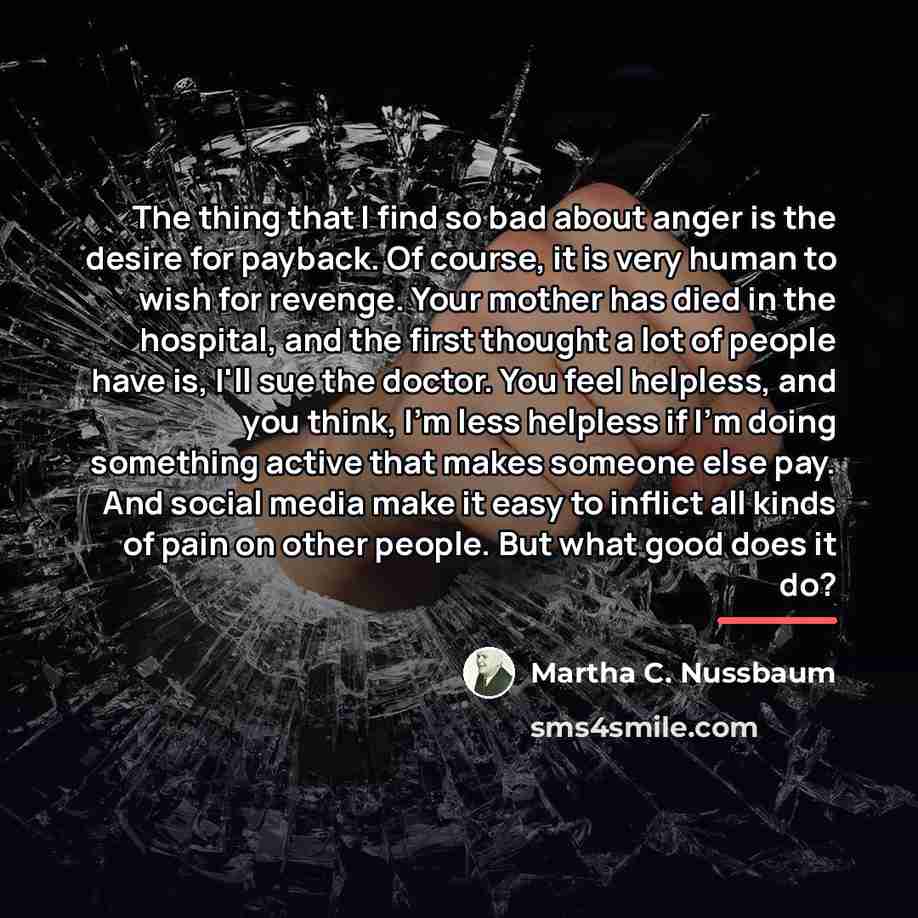 “The thing that I find so bad about anger is…” quote by Martha C. Nussbaum