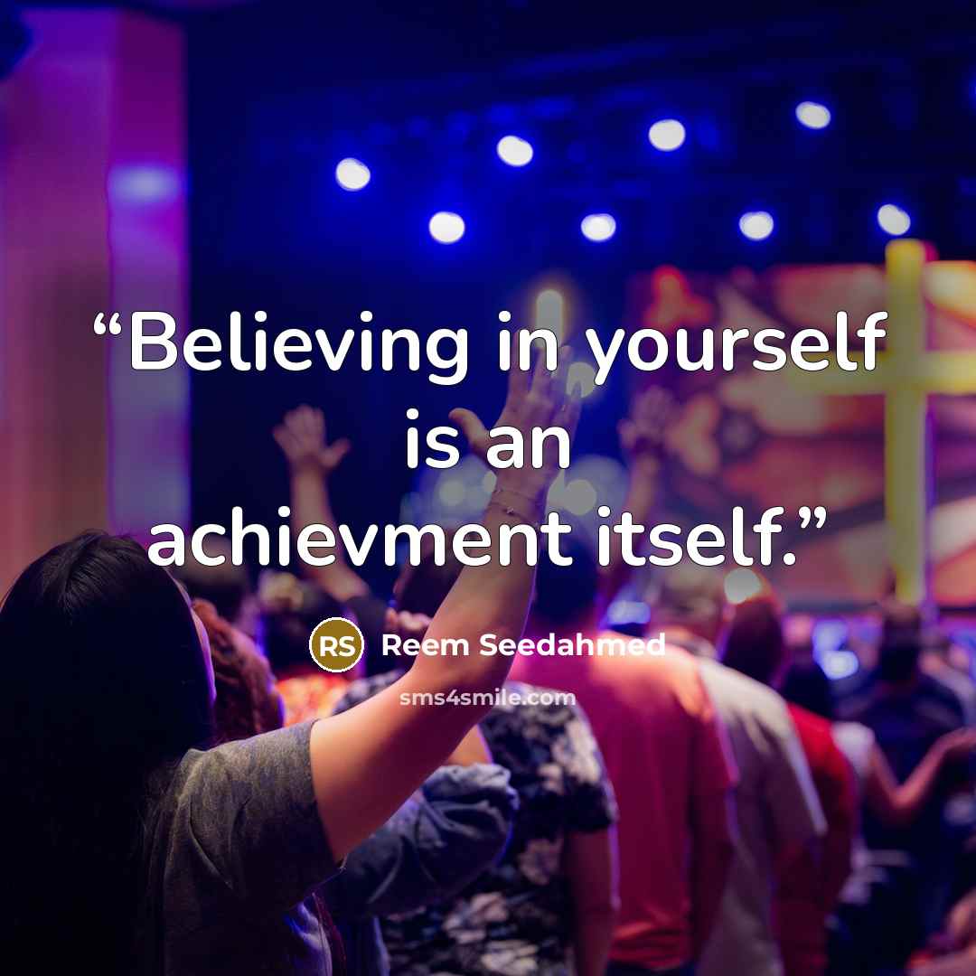 “Believing in yourself is an achievment itself.” quote by Reem Seedahmed