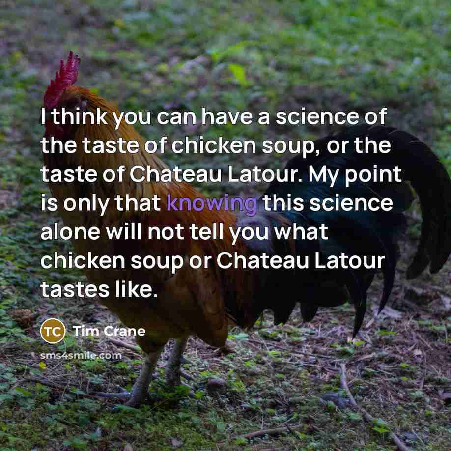 “I think you can have a science of the taste…” quote by Tim Crane