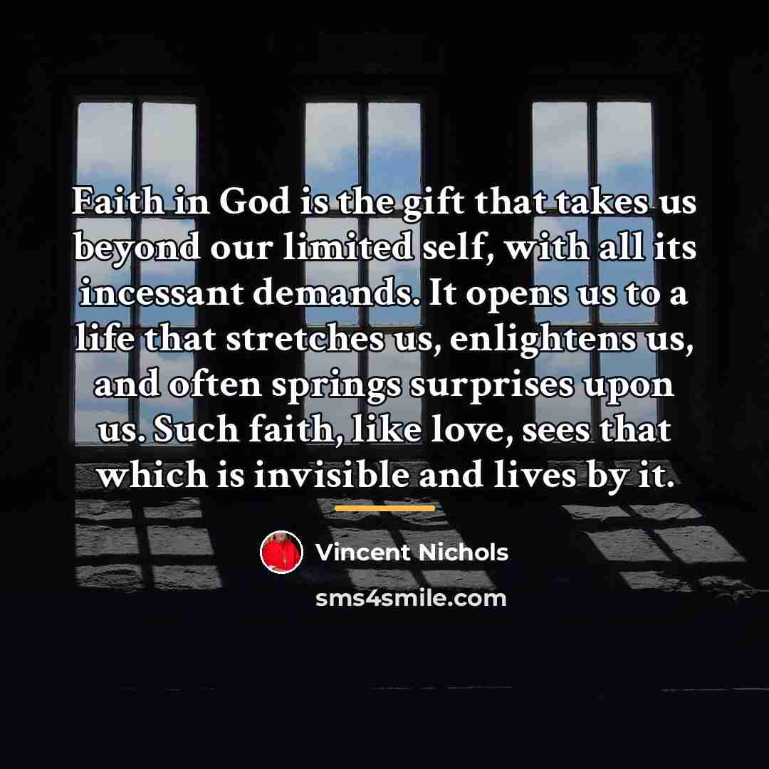 “Faith in God is the gift that takes us beyond…” quote by Vincent Nichols