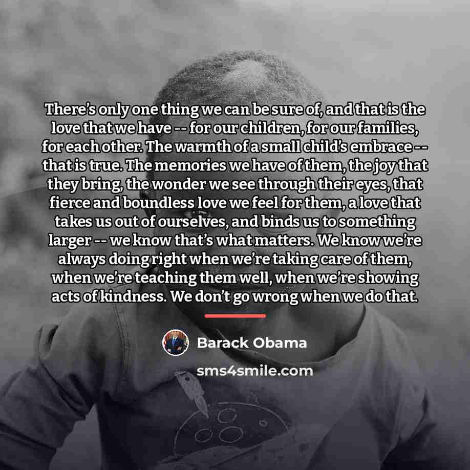 “There’s only one thing we can be sure of, and…” quote by Barack Obama