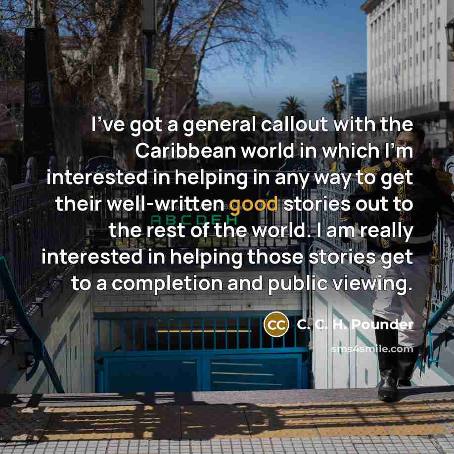 “I've got a general callout with the Caribbean world in…” quote by C. C. H. Pounder
