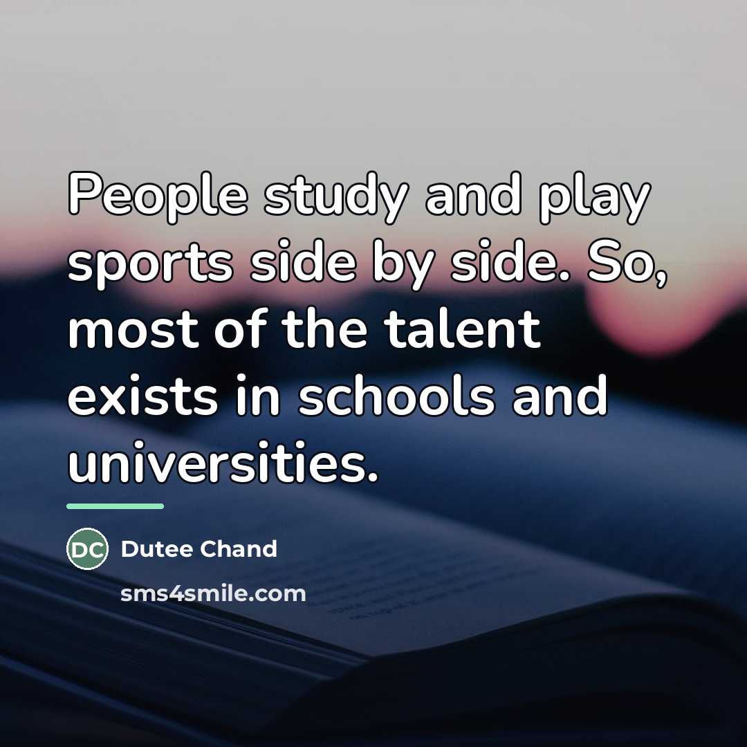 “People study and play sports side by side. So, most…” quote by Dutee Chand