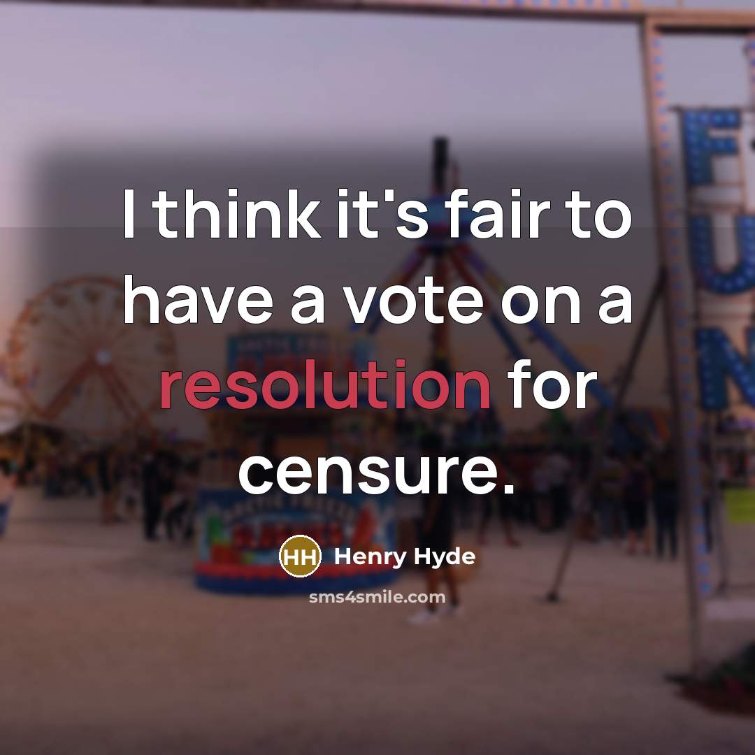 “I think it's fair to have a vote on a…” quote by Henry Hyde
