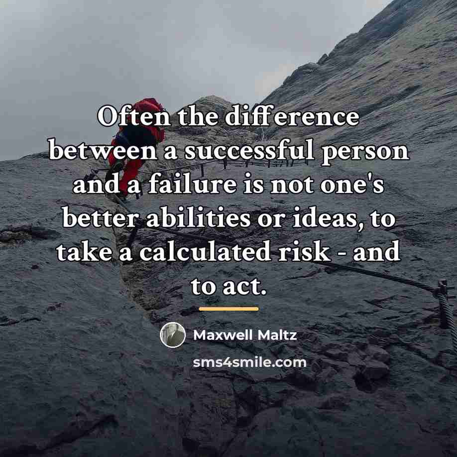 “Often the difference between a successful person and a failure…” quote by Maxwell Maltz
