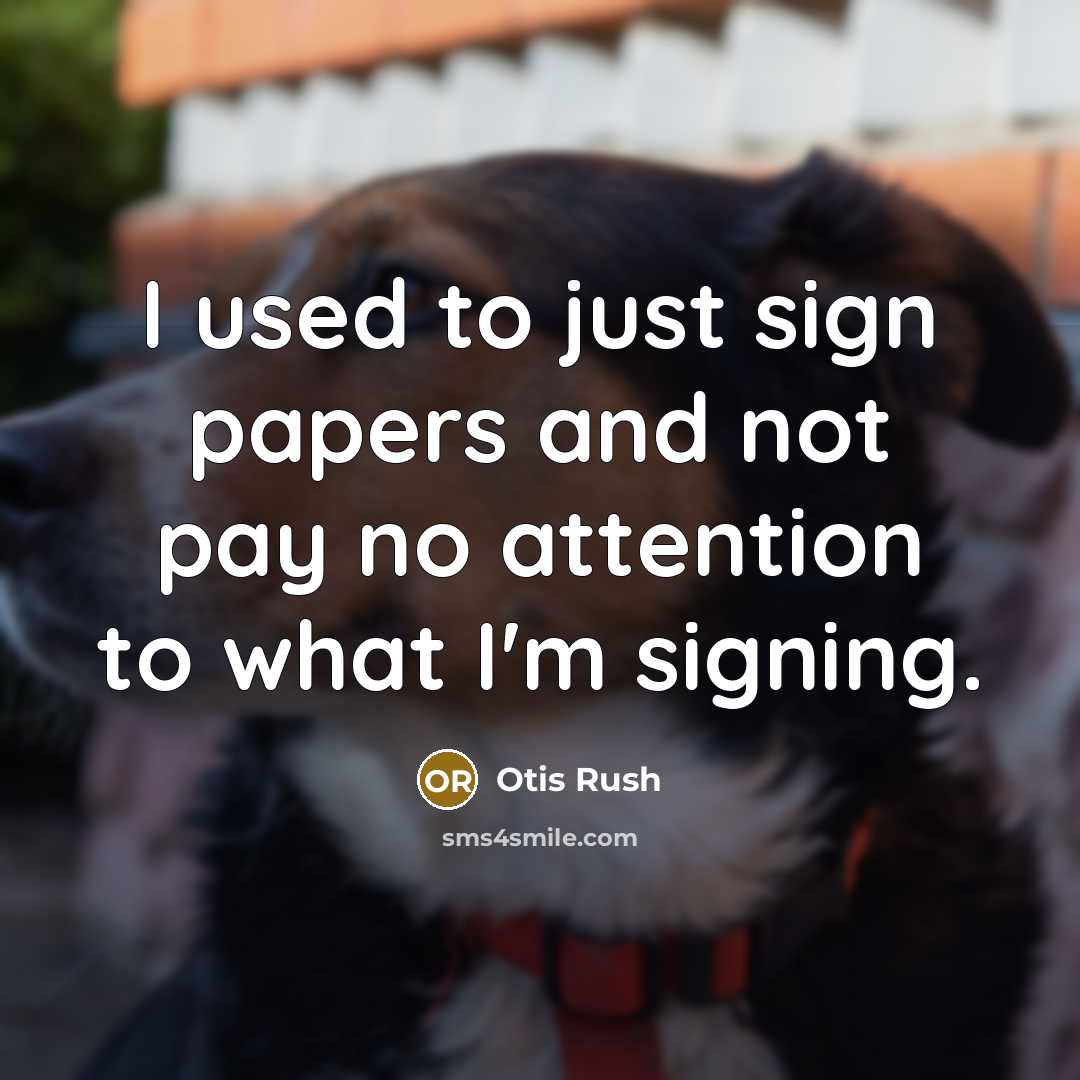 “I used to just sign papers and not pay no…” quote by Otis Rush