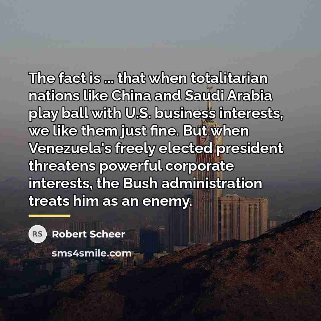 “The fact is ... that when totalitarian nations like China…” quote by Robert Scheer